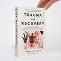 Trauma and Recovery: The Aftermath of Violence--From Domestic Abuse to Political Terror - Herman, Judith Lewis