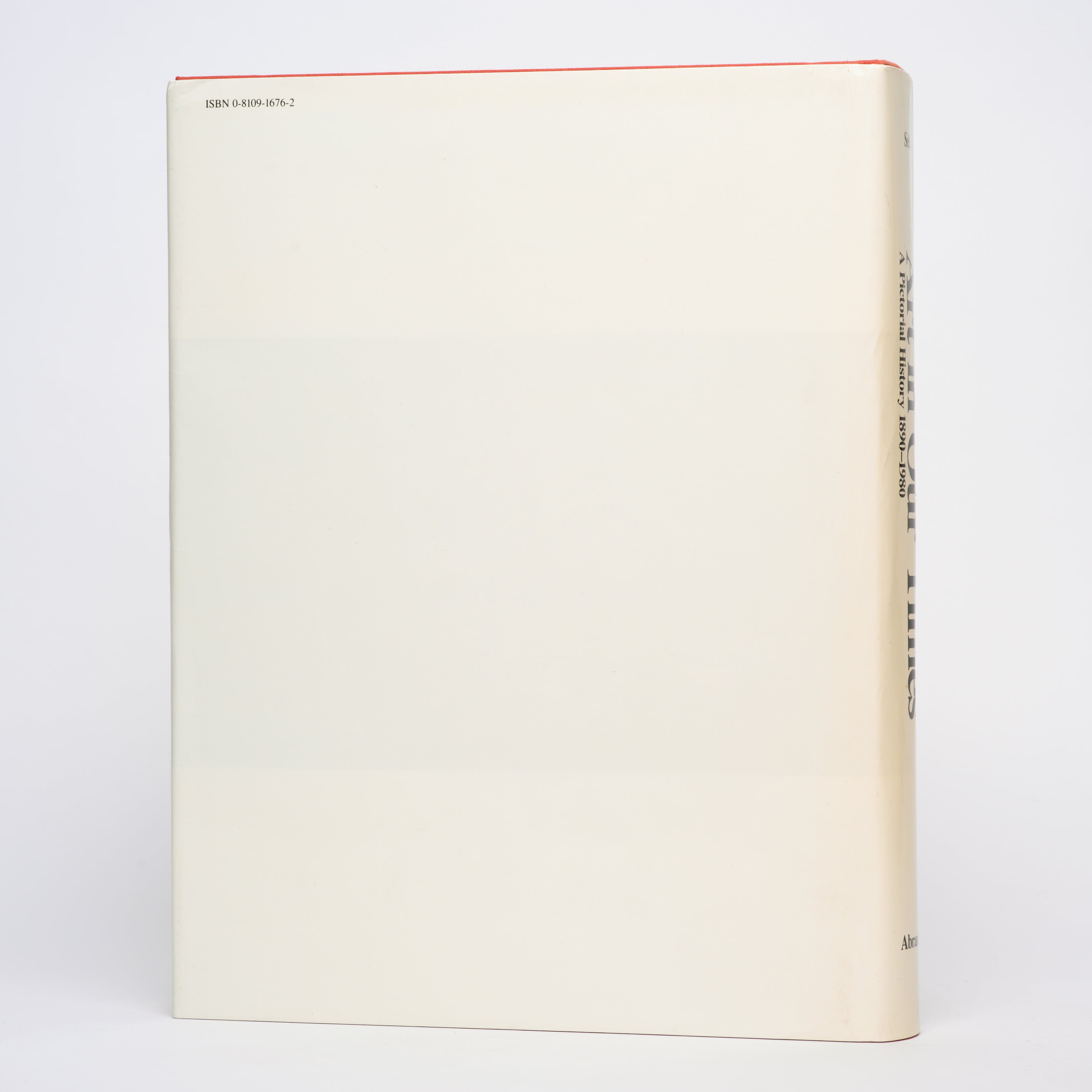 Art in Our Times: A Pictorial History, 1890-1980 - Selz, Peter Howard