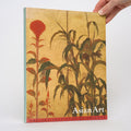 Asian Art: The Art Institute of Chicago - Pearlstein, Elinor L.