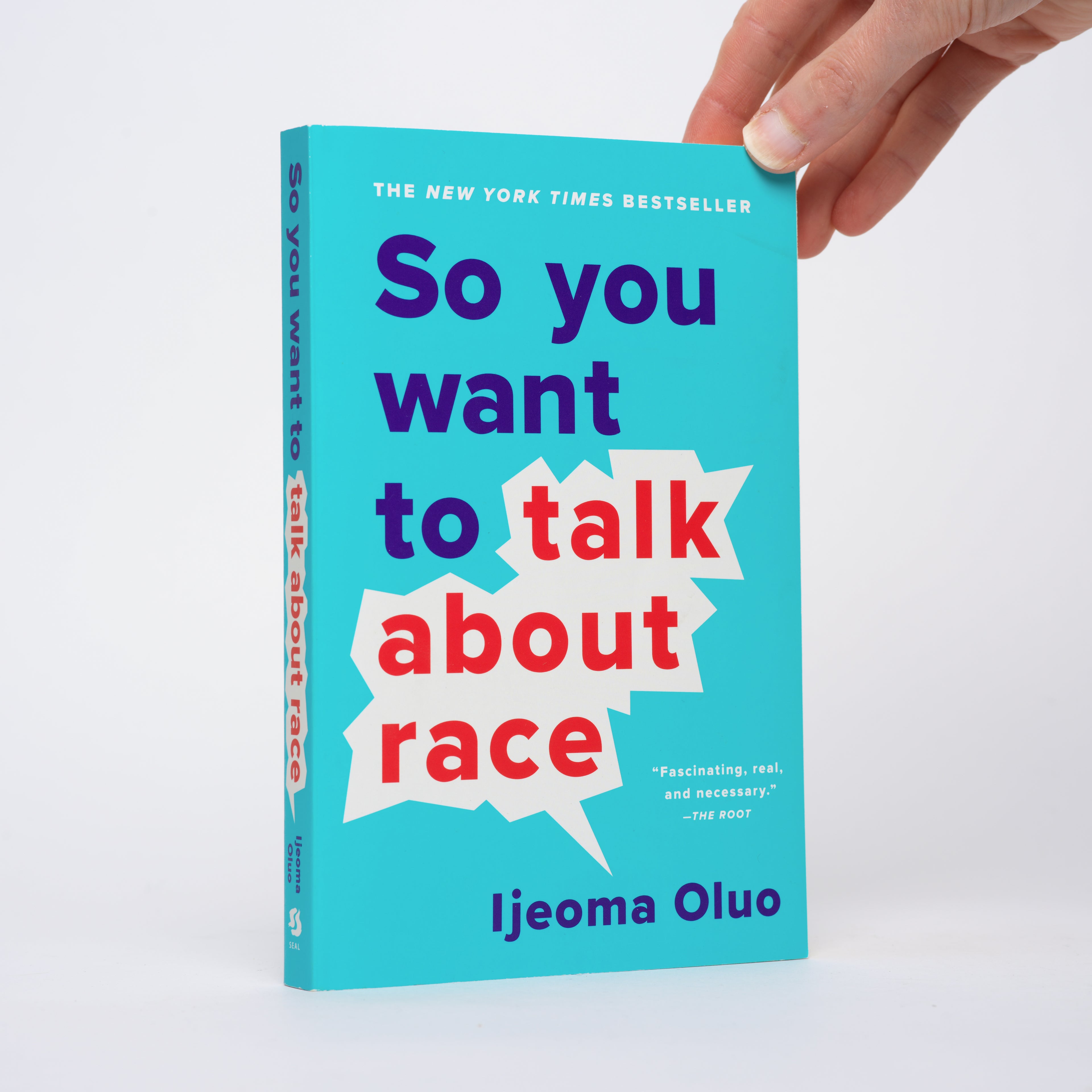 So You Want to Talk About Race - Oluo, Ijeoma