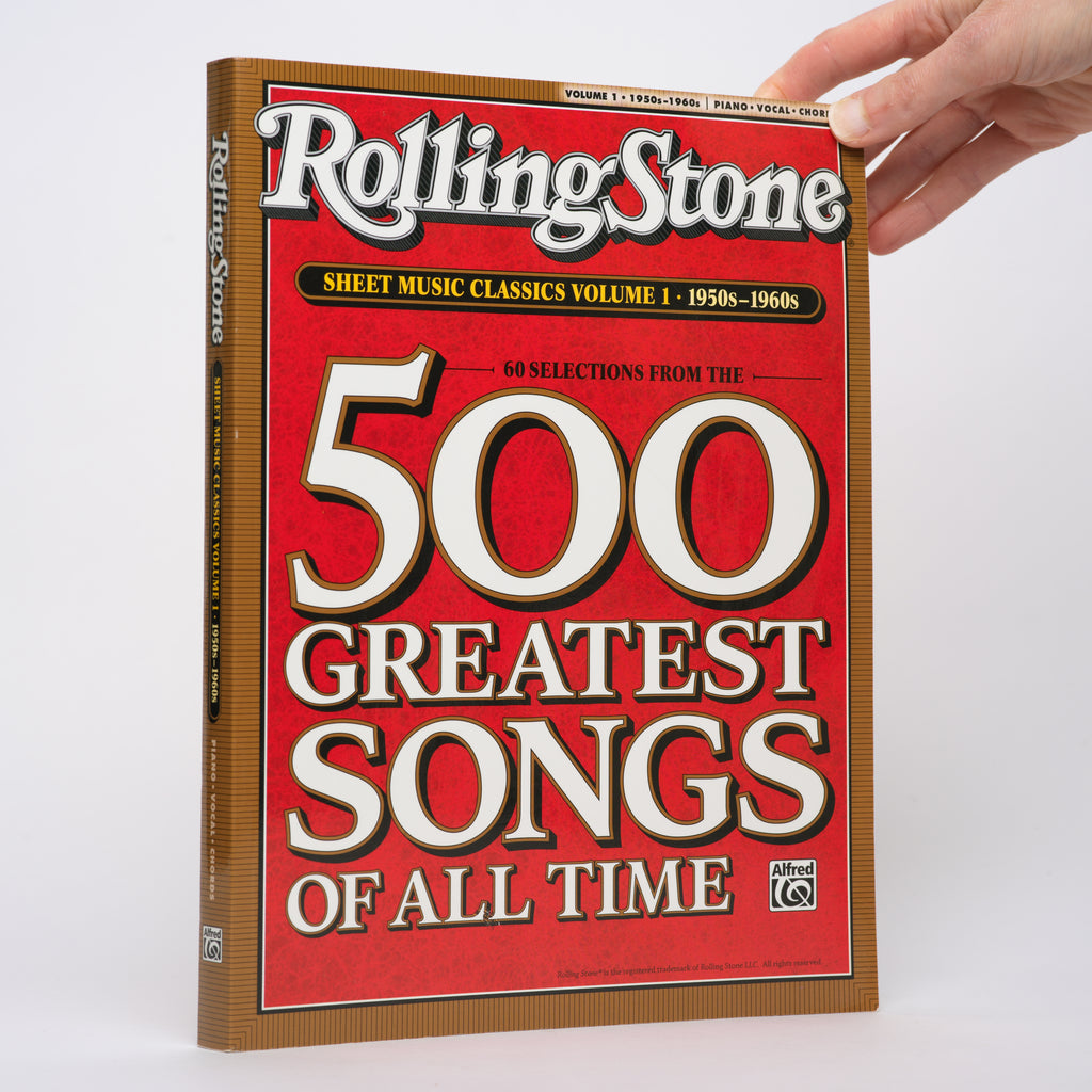 Rolling Stone: 500 Greatest Songs of All Time, Sheet Music Classics, Vol 1: 1950s-1960s (Piano / Vocal / Guitar)