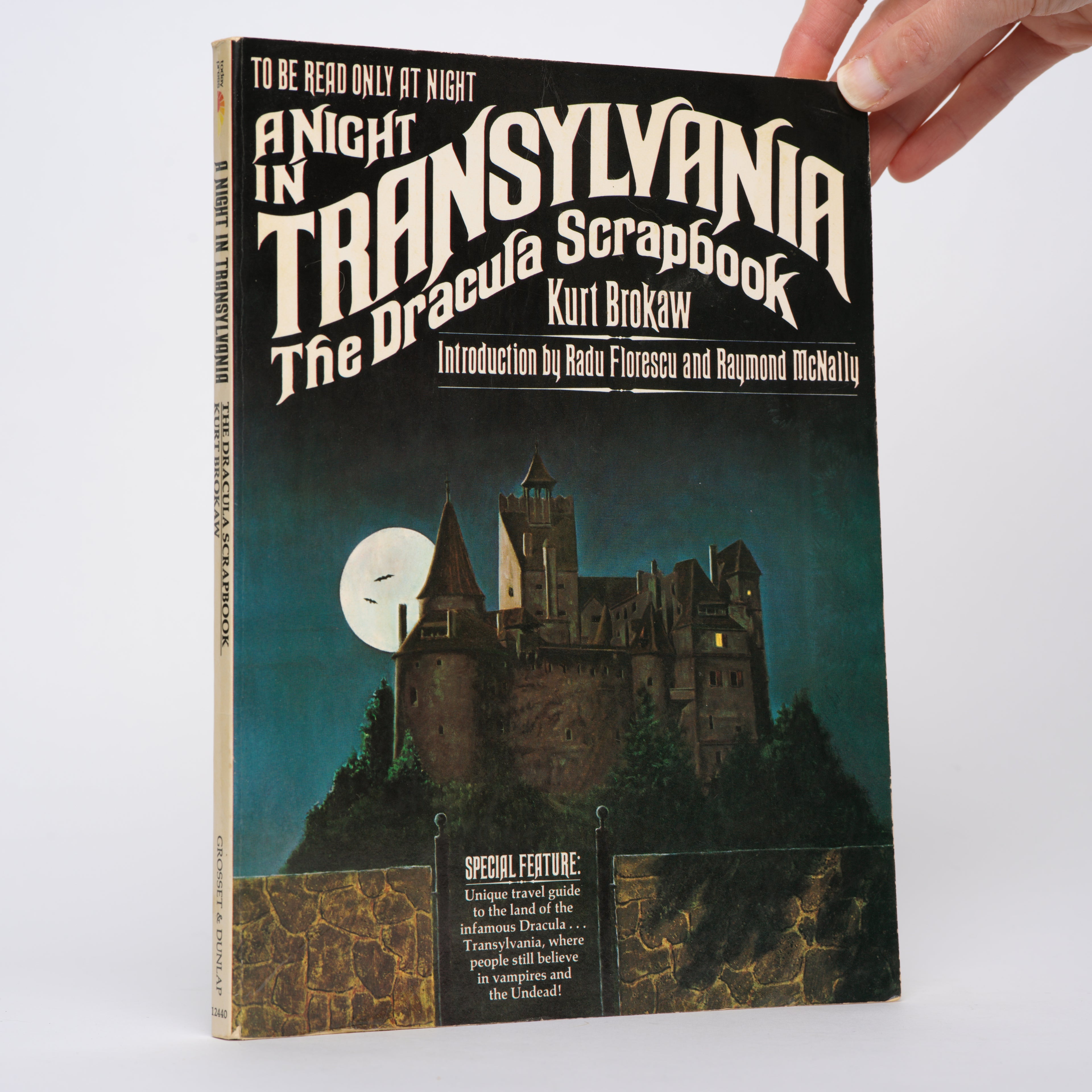 A Night in Transylvania: The Dracula Scrapbook - Brokaw, Kurt; Florescu, Radu (introduction); McNally, Raymond (introduction)