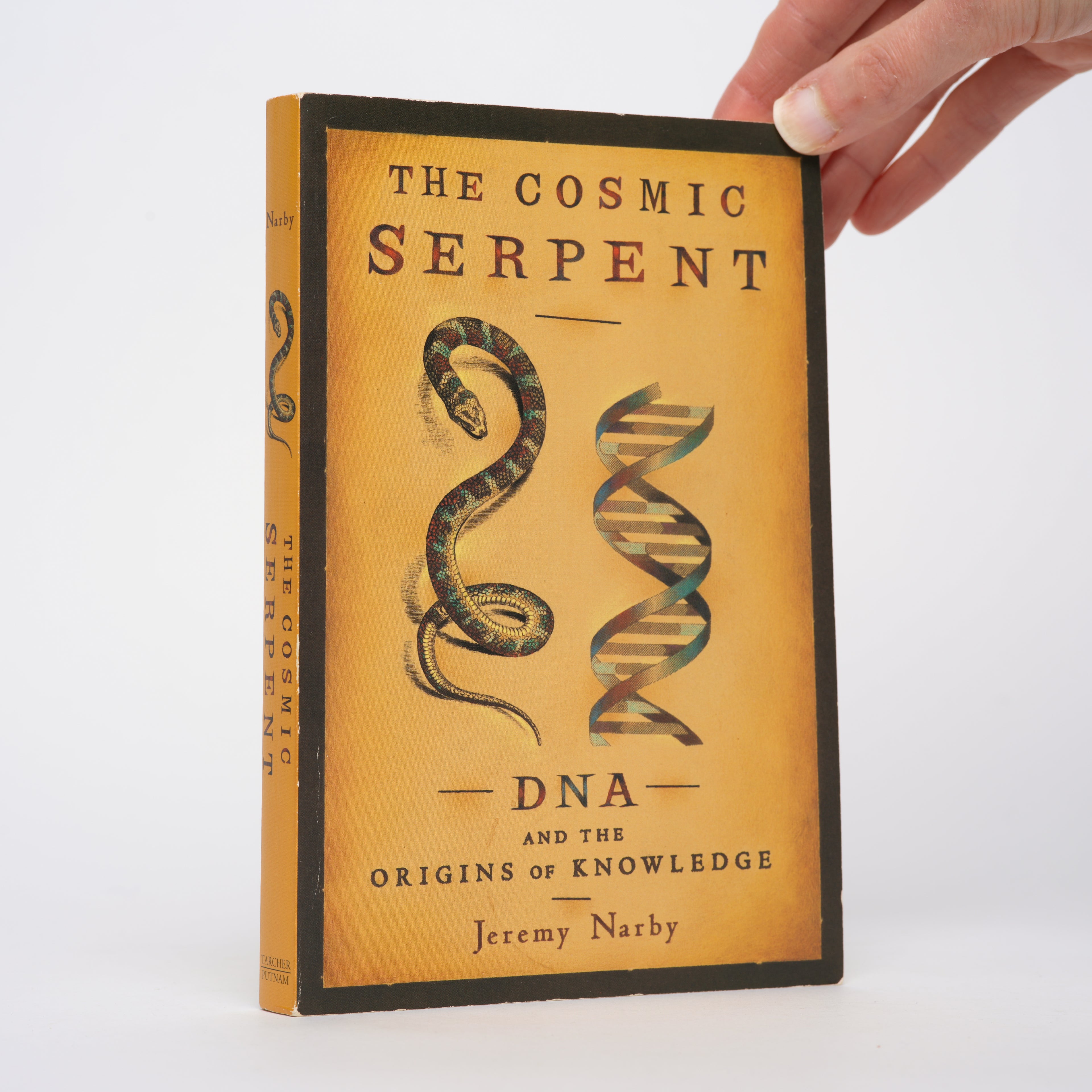 The Cosmic Serpent: DNA and the Origins of Knowledge - Narby, Jeremy