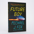 Future Boy: Back to the Future and My Journey Through the Space-Time Continuum - Fox, Michael J.; Fortenberry, Nelle