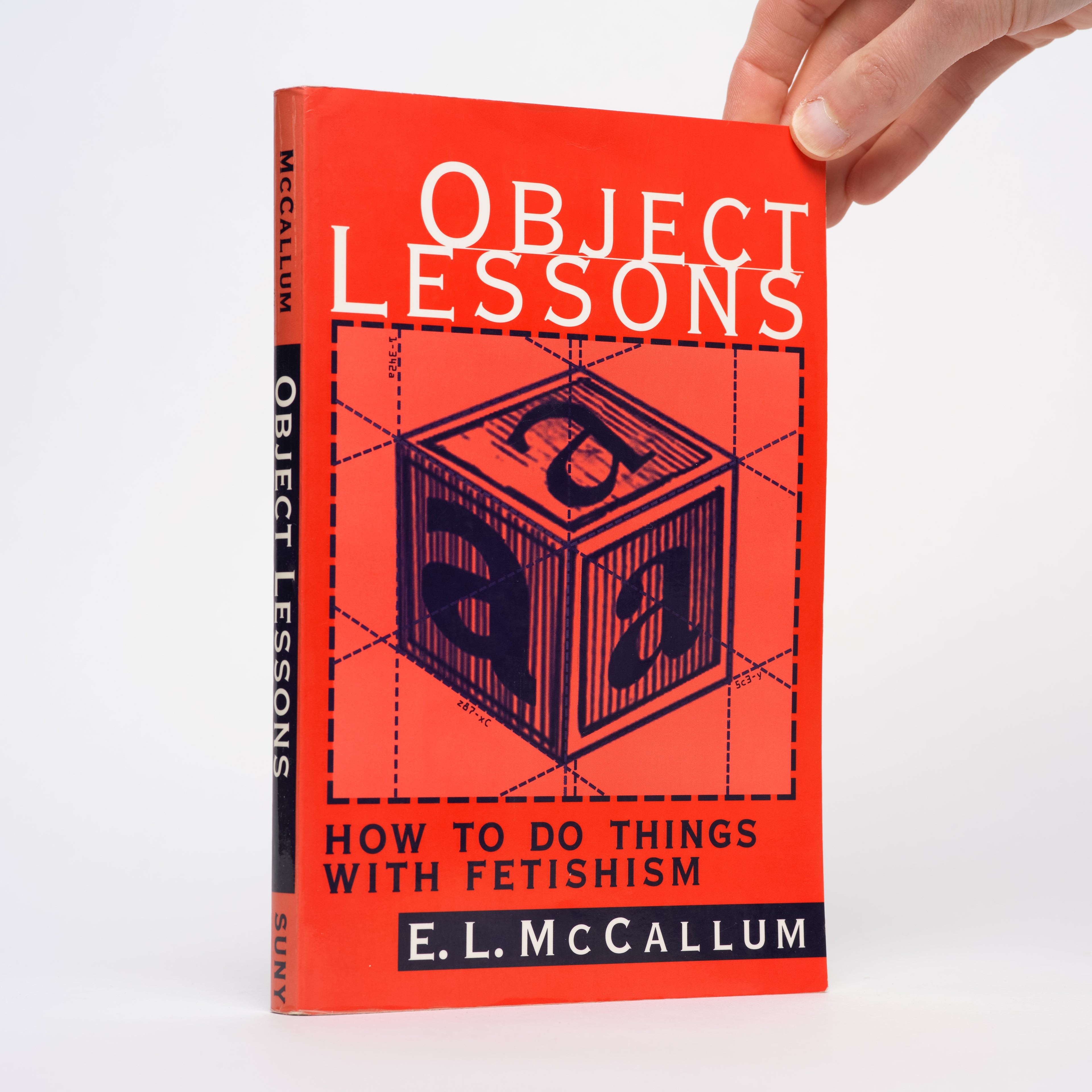 Object Lessons: How to Do Things with Fetishism - McCallum, E. L.