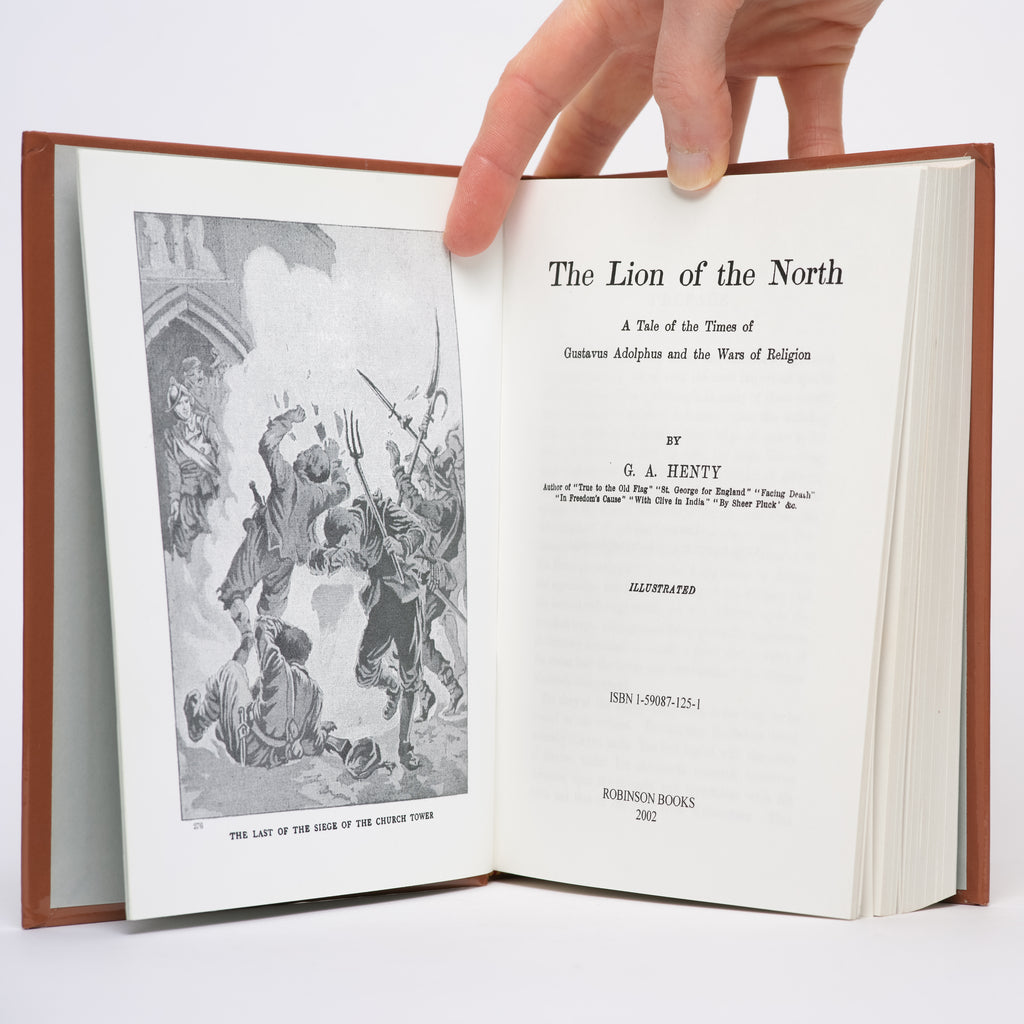 The Lion of the North: A Tale of the Times of Gustavus Adolphus and the Wars of Religion - Henty, G. A.