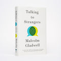 Talking to Strangers: What We Should Know about the People We Don't Know - Gladwell, Malcolm