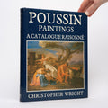 Poussin Paintings: A Catalogue Raisonné - Wright, Christopher