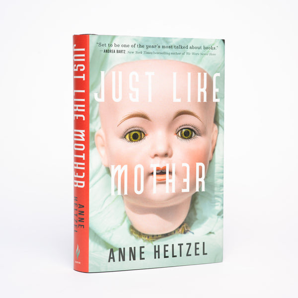 Just Like Mother - Heltzel, Anne