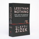 Less Than Nothing: Hegel and the Shadow of Dialectical Materialism - Zizek, Slavoj
