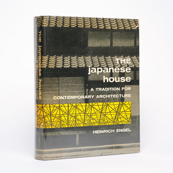 The Japanese House: A Tradition for Contemporary Architecture - Engel, Heinrich