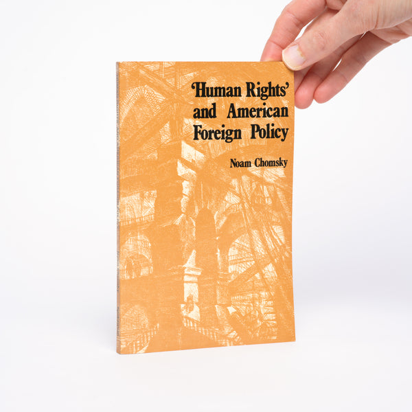 'Human Rights' and American Foreign Policy - Chomsky, Noam
