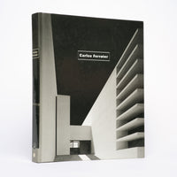 Carlos Ferrater: Works and Projects 1980-2000 - Ferrater, Carlos; Guibernau, Joan; Curtis, William J. R.