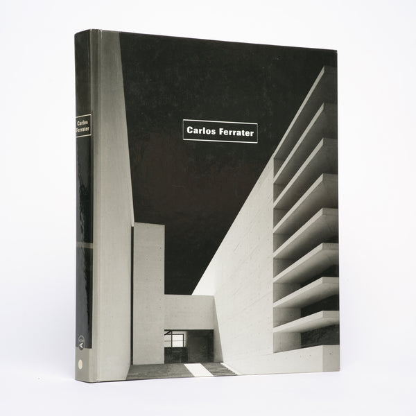 Carlos Ferrater: Works and Projects 1980-2000 - Ferrater, Carlos; Guibernau, Joan; Curtis, William J. R.