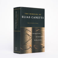 The Memoirs of Elias Canetti: The Tongue Set Free; The Torch in My Ear; The Play of the Eyes - Canetti, Elias
