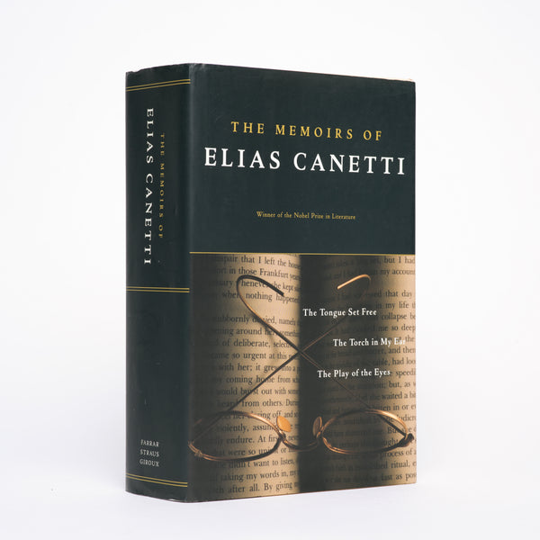 The Memoirs of Elias Canetti: The Tongue Set Free; The Torch in My Ear; The Play of the Eyes - Canetti, Elias