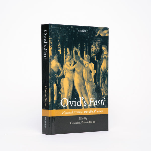 Ovid's Fasti: Historical Readings at Its Bimillennium - Herbert-Brown, Geraldine (editor)
