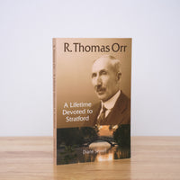 Sewell, Diane - R. Thomas Orr: A Lifetime Devoted to Stratford