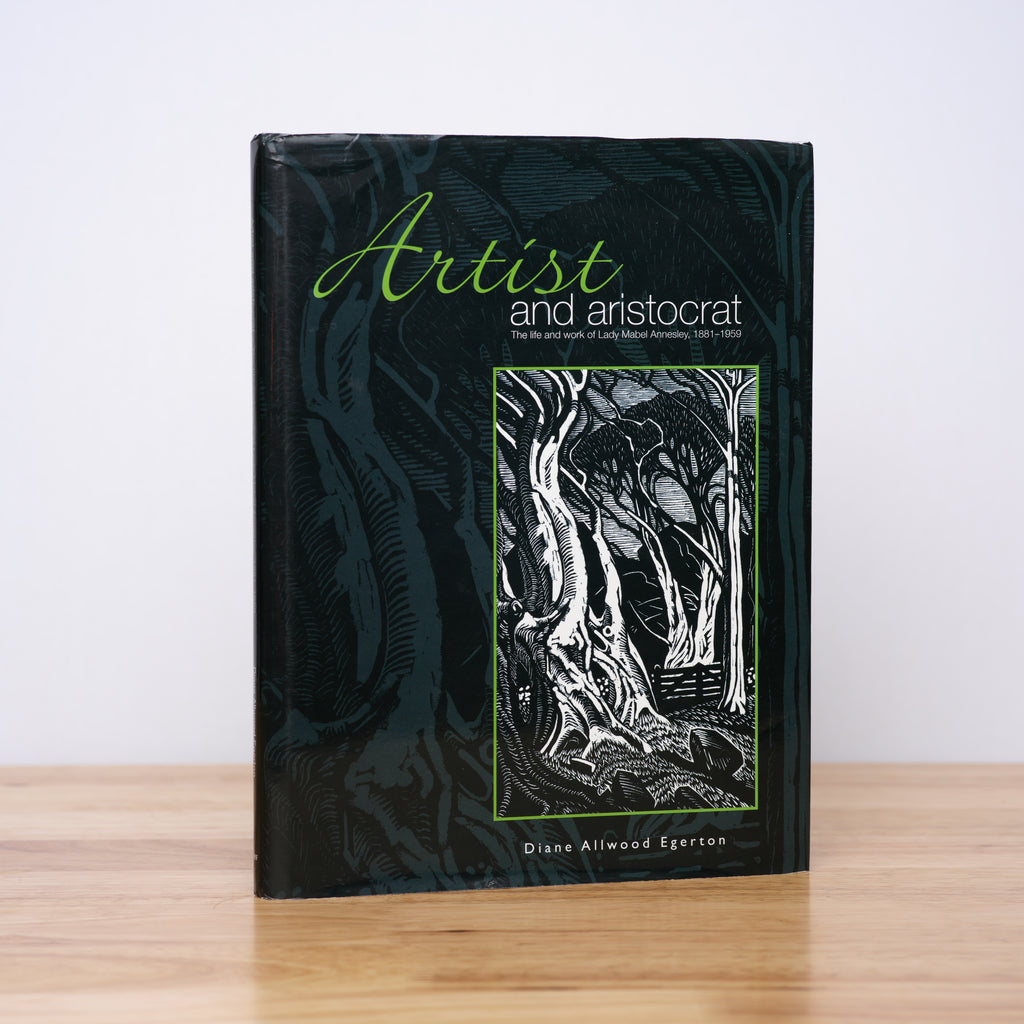 Artist and Aristocrat: The Life and Work of Lady Mabel Annesley, 1881-1959 - Egerton, Diane Allwood