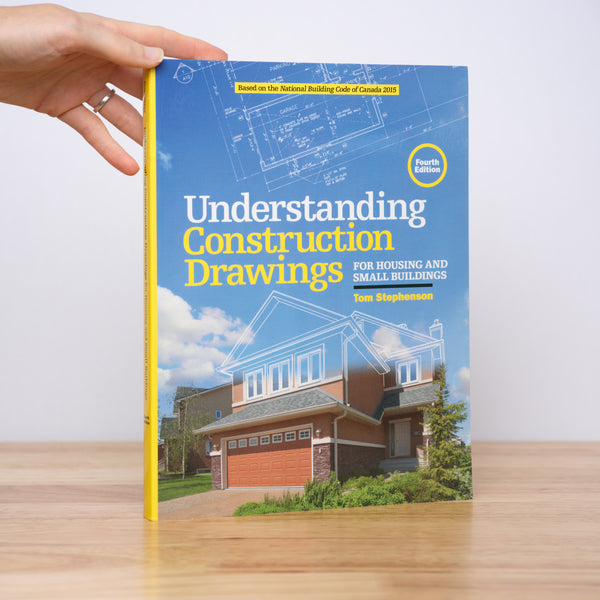 Stephenson, Tom - Understanding Construction Drawings: For Housing and Small Business (Fourth Edition)