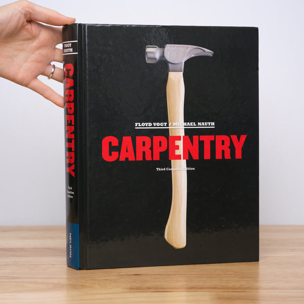 Vogt, Floyd; Nauth, Michael - Carpentry (Third Canadian Edition)
