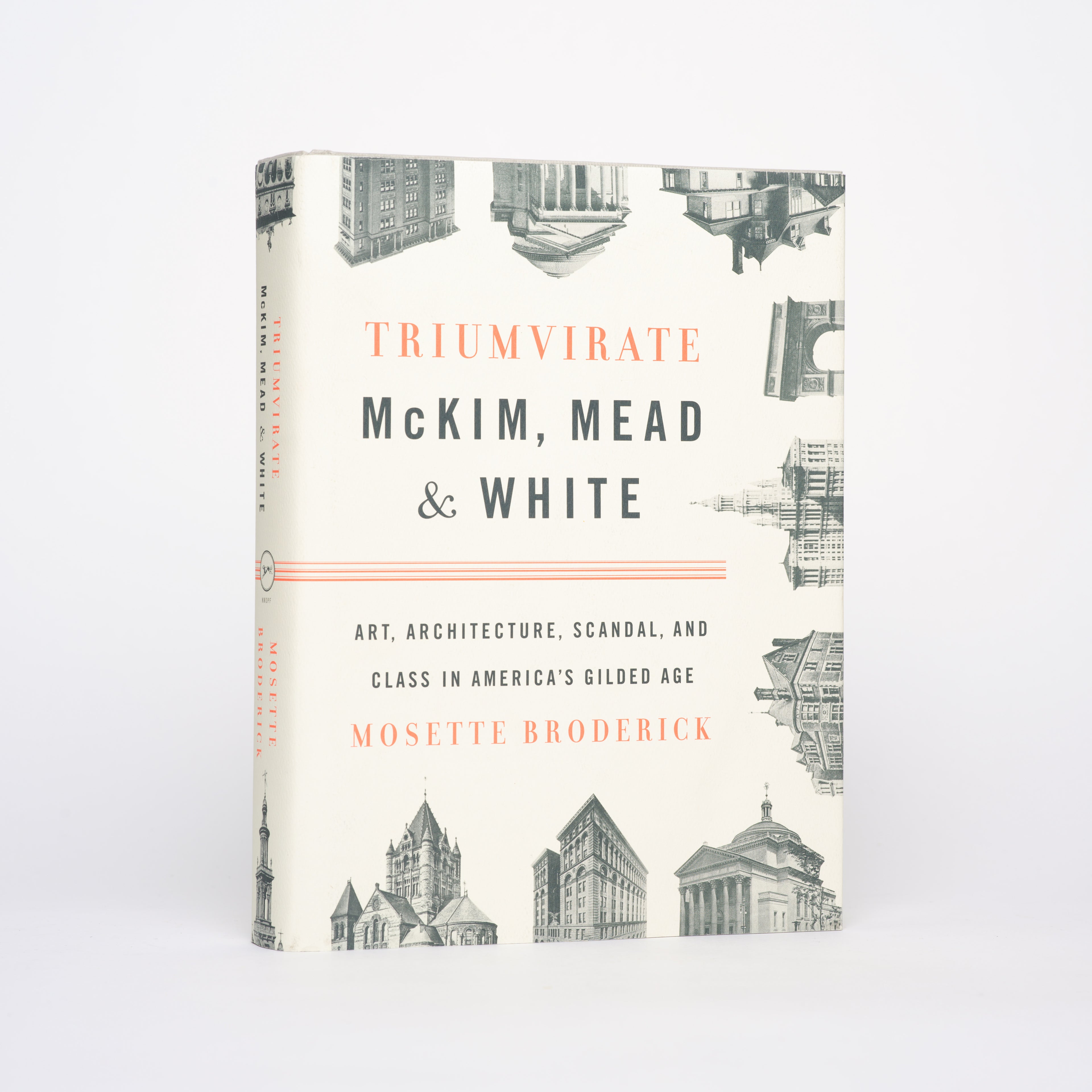 Triumvirate: McKim, Mead & White - Art, Architecture, Scandal, and Class in America's Gilded Age - Broderick, Mosette