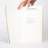 The End of Architecture?: Documents and Manifestos (Vienna Architecture Conference) - Gehry, Frank (foreword); Noever, Peter (editor)