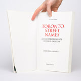 Toronto Street Names: An Illustrated Guide to Their Origins (Revised & Expanded) - Wise, Leonard; Gould, Allan