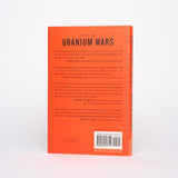 Uranium Wars: The Scientific Rivalry that Created the Nuclear Age - Aczel, Amir D.