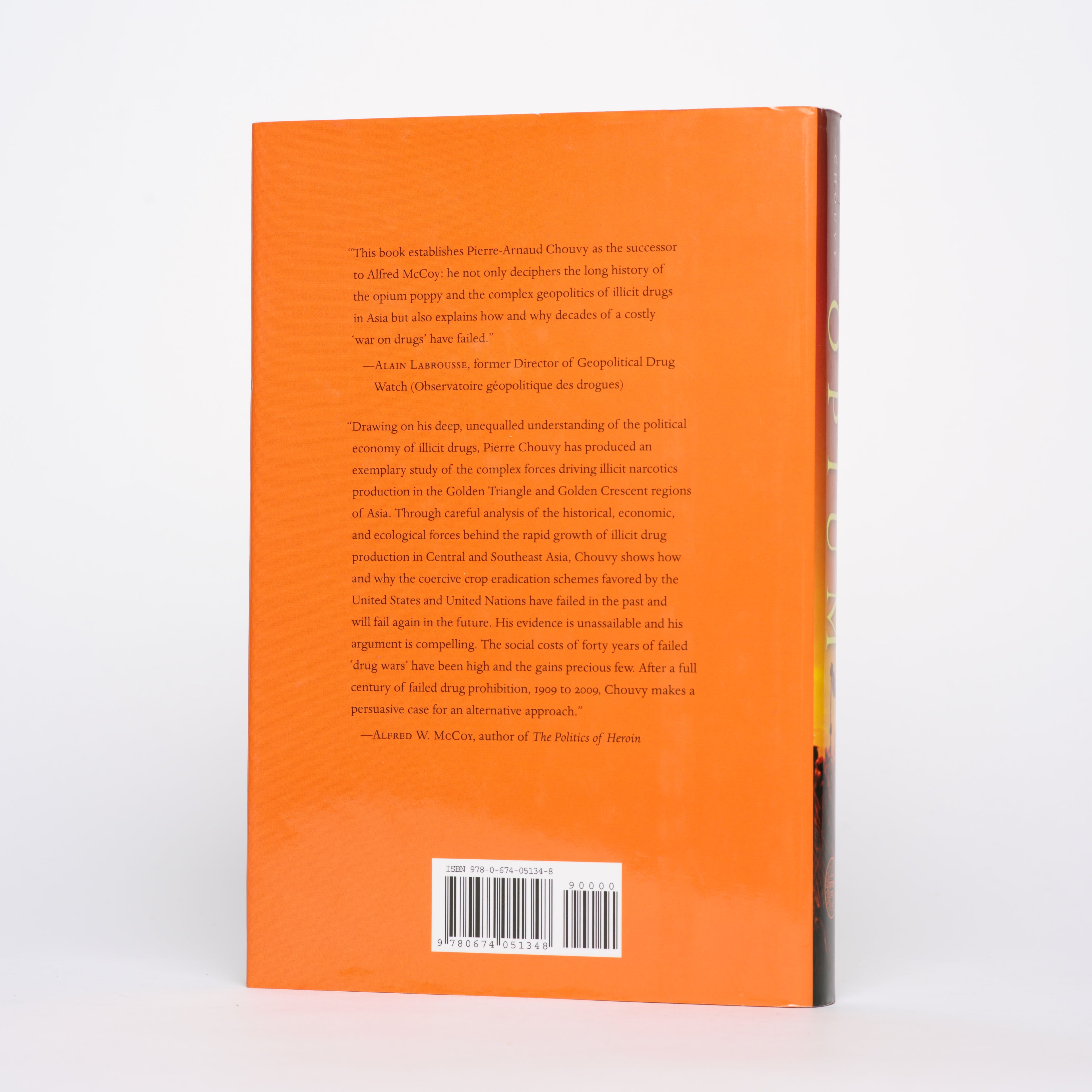 Opium: Uncovering the Politics of the Poppy - Chouvy, Pierre-Arnaud