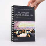 Multimedia Sports Journalism: A Practitioner's Guide for the Digital Age - Kian, Dr. Edward; Schultz, Dr. Bradley; Clavio, Dr. Galen; Sheffer, Dr. Mary Lou
