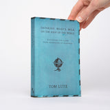 Drinking Mare's Milk on the Roof of the World - Lutz, Tom