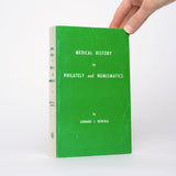 Medical History in Philately and Numismatics - Newerla, Gerhard J.