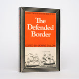 The Defended Border: Upper Canada and the War of 1812 - Zaslow, Morris