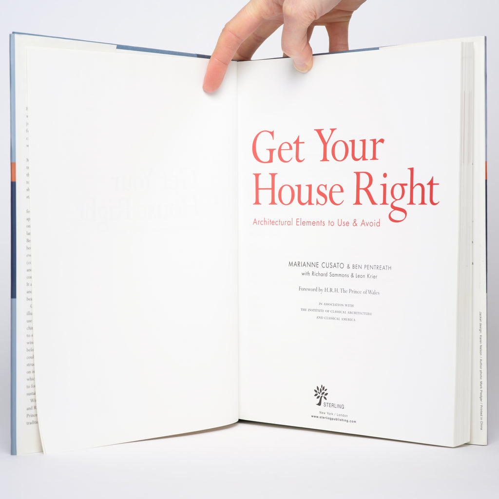 Get Your House Right: Architectural Elements to Use & Avoid - Cusato, Marianne; Pentreath, Ben; Sammons, Richard; Krier, Leon