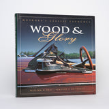 Wood and Glory: Muskoka's Classic Launches - Gray, William M.; Du Vernet, Timothy C.