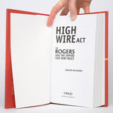 High Wire Act: Ted Rogers and the Empire that Debt Built - Van Hasselt, Caroline