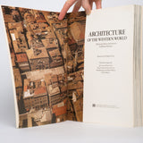 Architecture of the Western World - Raeburn, Michael (editor); Casson, Sir Hugh (foreword)