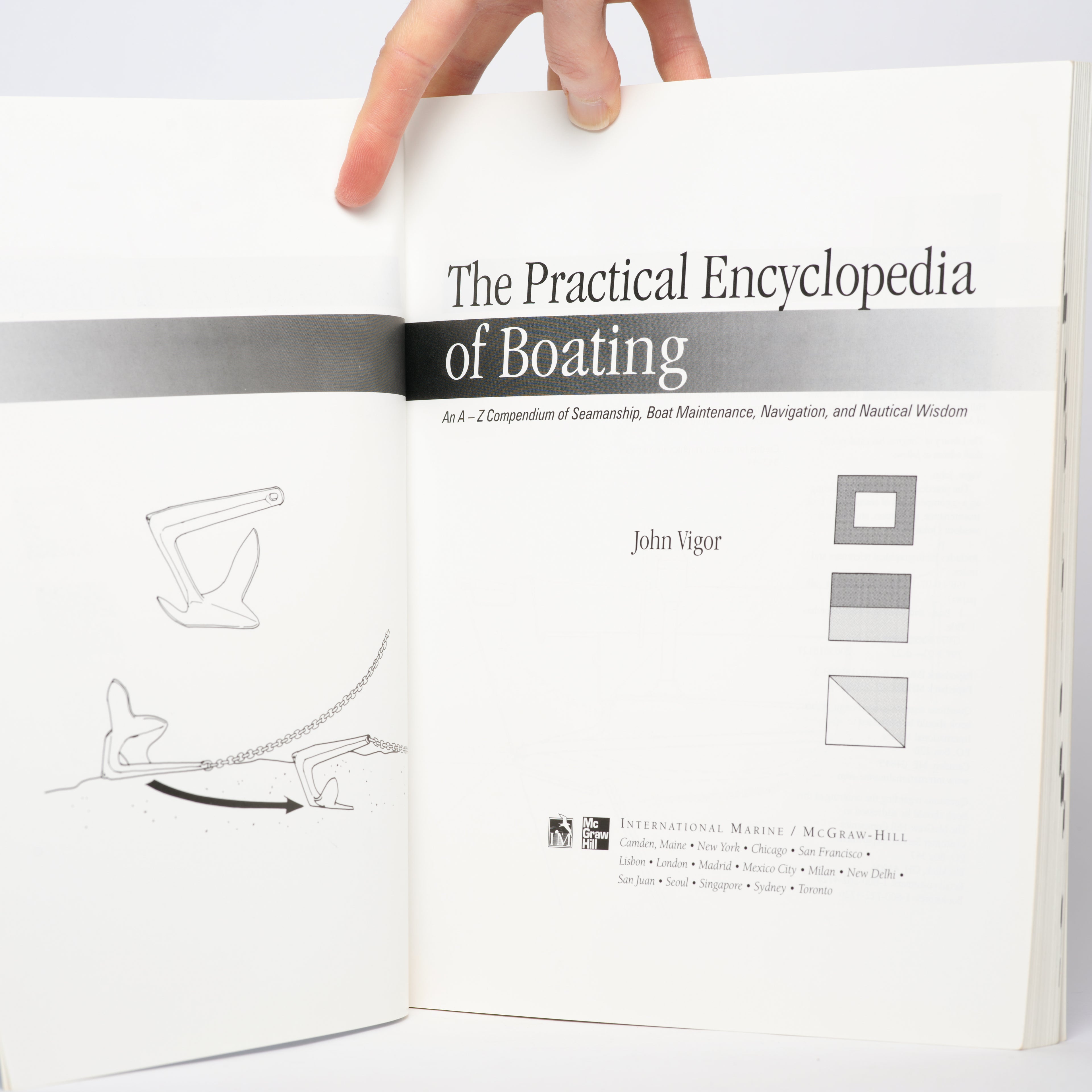 The Practical Encyclopedia of Boating: An A-Z Compendium of Navigation, Seamanship, Boat Maintenance, and Nautical Wisdom - Vigor, John