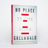 No Place to Hide: Edward Snowden, the NSA, and the U.S. Surveillance State - Greenwald, Glenn
