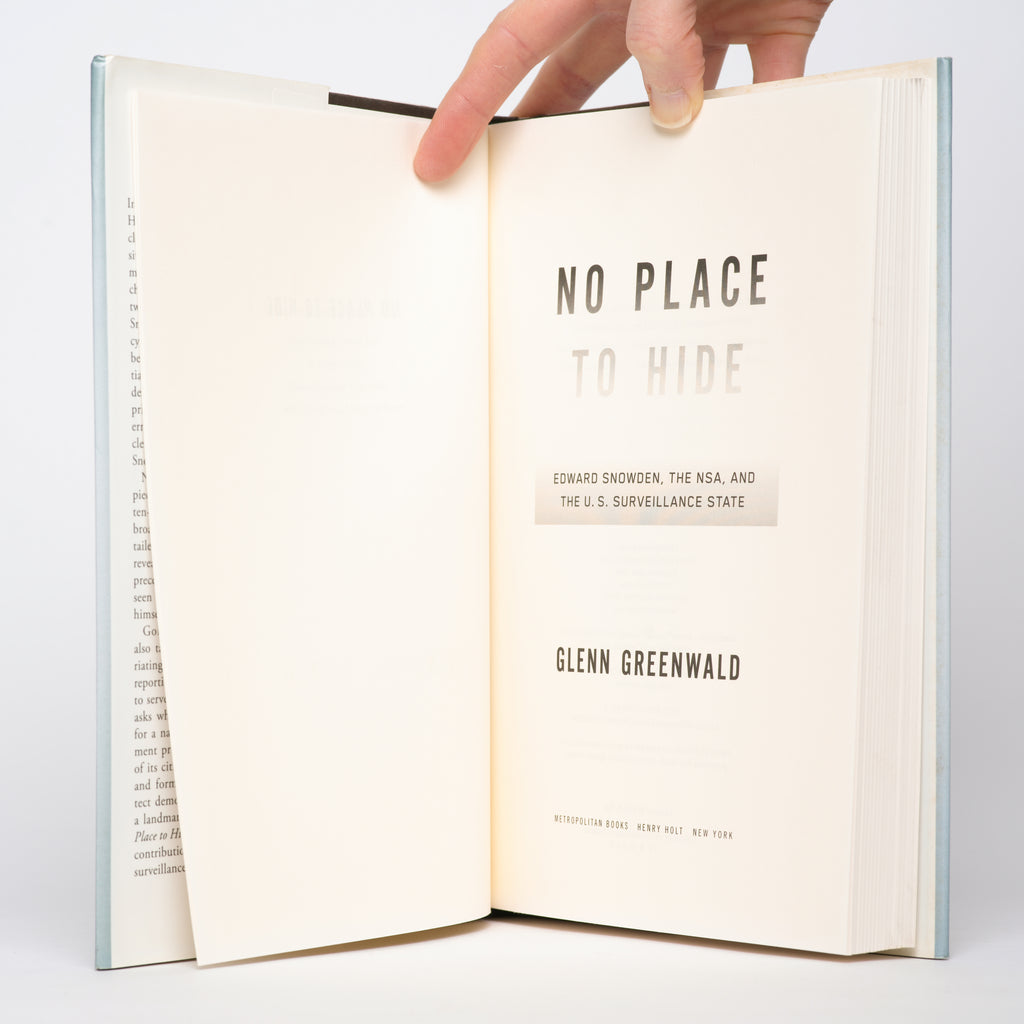 No Place to Hide: Edward Snowden, the NSA, and the U.S. Surveillance State - Greenwald, Glenn