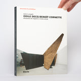 Odile Decq / Benoît Cornette: Opere e progetti [Works and Projects] (Documenti di architettura #150) - De Magistris, Alessandro; Vernes, Michele