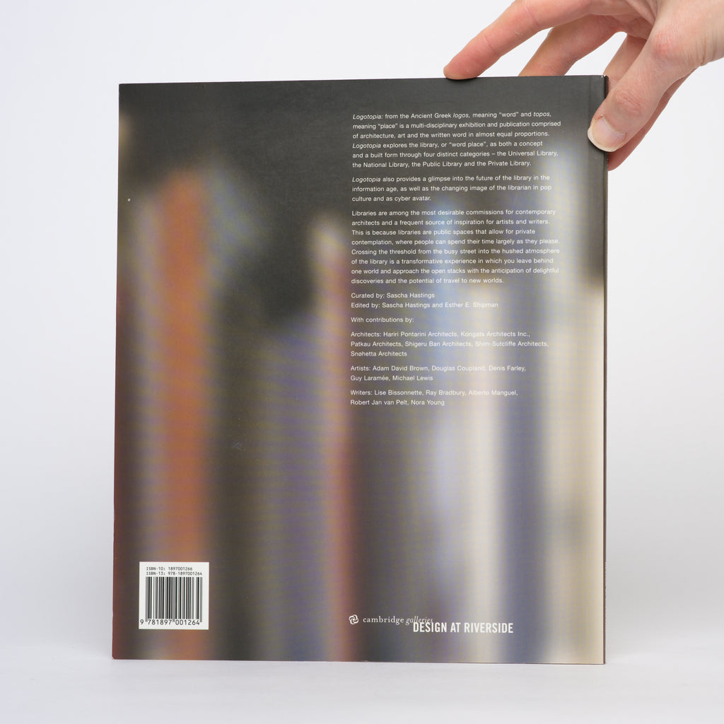 Logotopia: The Library in Architecture, Art and the Imagination - Hastings, Sascha; Bissonnette, Lise; Bradbury, Ray; Manguel, Alberto