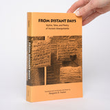 From Distant Days: Myths, Tales, and Poetry of Ancient Mesopotamia - Foster, Benjamin R.