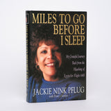 Miles to Go Before I Sleep: My Grateful Journey Back from the Hijacking of Egyptair Flight 648 - Pflug, Jackie Nink; Kizilos, Peter J.