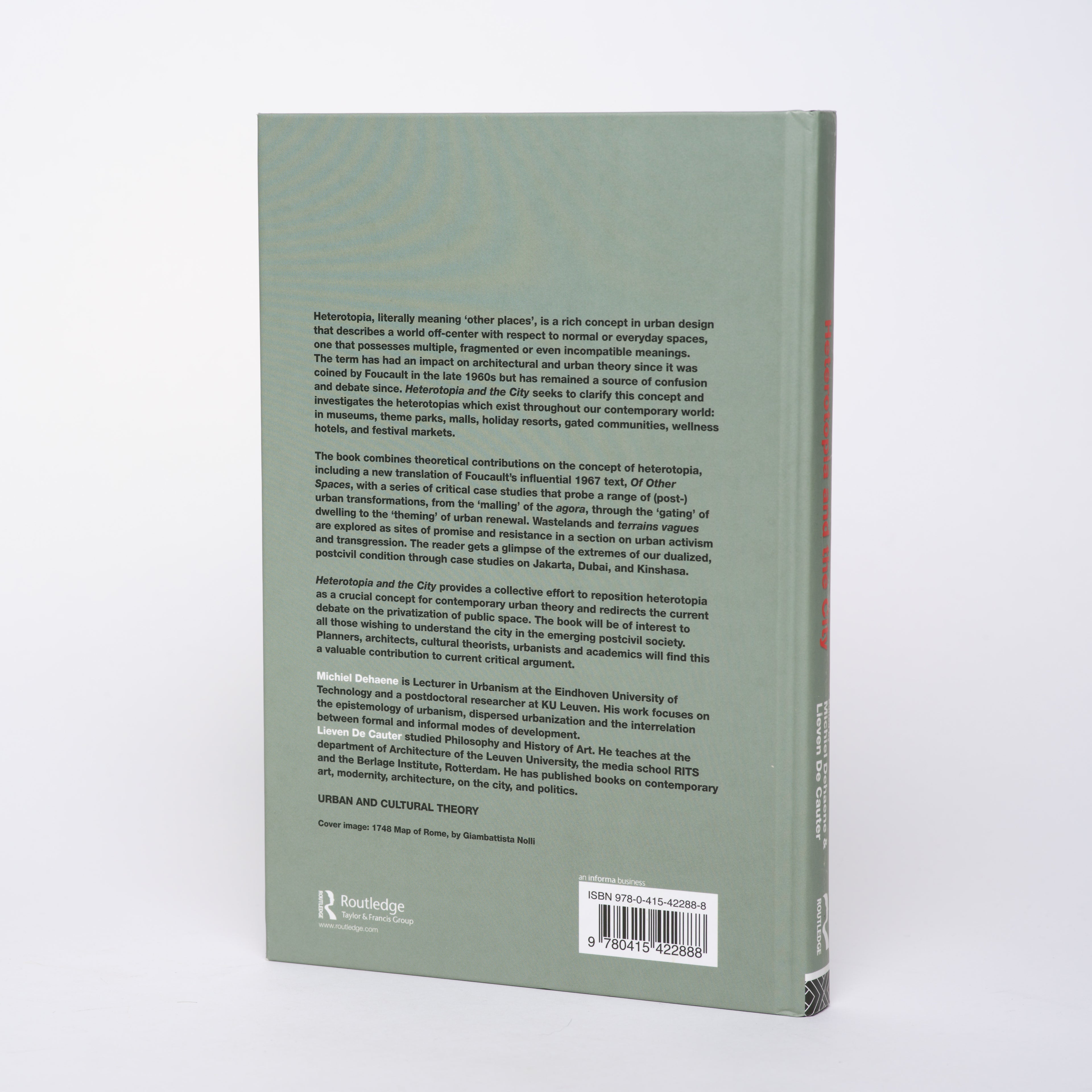 Heterotopia and the City: Public Space in a Postcivil Society - Dehaene; Michiel (editor); De Cautier, Lieven (editor)