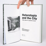 Heterotopia and the City: Public Space in a Postcivil Society - Dehaene; Michiel (editor); De Cautier, Lieven (editor)