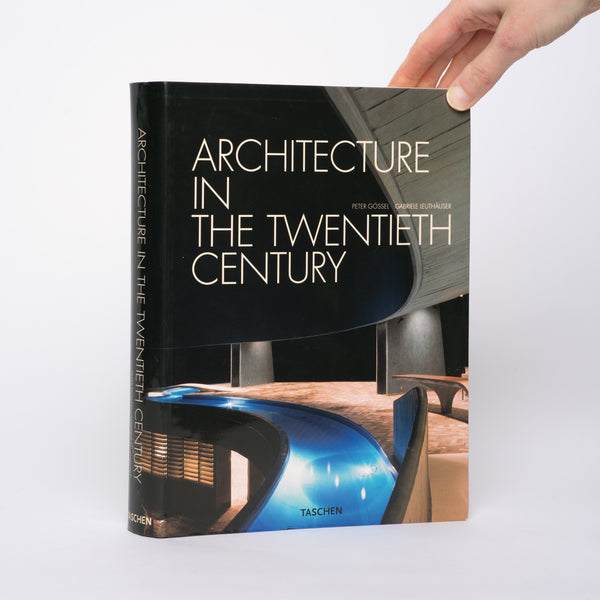 Architecture in the Twentieth Century - Gössel, Peter; Leuthäuser, Gabriele