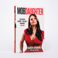 Mob Daughter: The Mafia, Sammy "The Bull" Gravano, and Me! - Gravano, Karen; Pulitzer, Lisa
