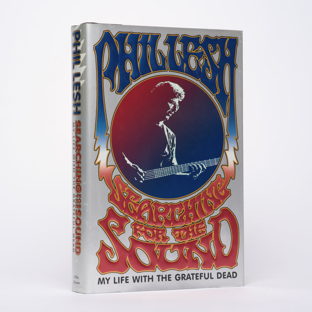 Searching for the Sound: My Life with the Grateful Dead - Lesh, Phil